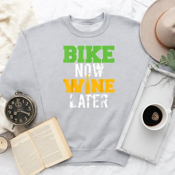 Bike Now Wine Later Cycling Sweatshirt - Image 2