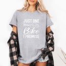 Just One More Bike I Promise Cycling T-Shirt