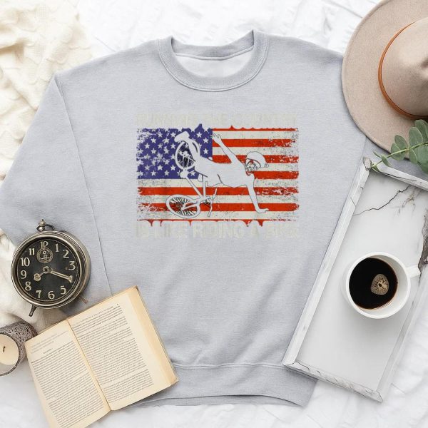 Running The Country Is Like Riding A Bike Sweatshirt - Image 2