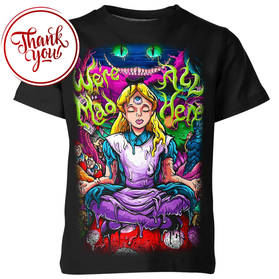 We’re All Mad Here - Alice In Wonderland 3D Print Unisex T-Shirt